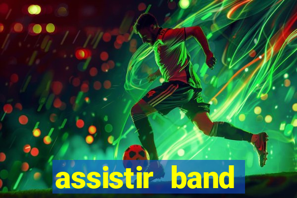 assistir band sports ao vivo